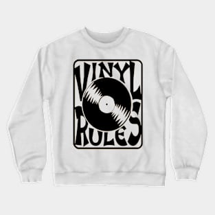 Vinyl Rules Crewneck Sweatshirt